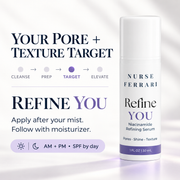 Refine YOU pore and texture Target routine placement for morning and evening